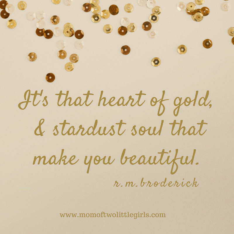 quote-Its that heart of gold and stardust soul that make you beautiful.