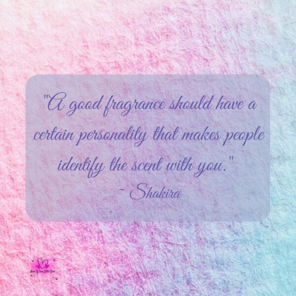 a-good-fragrance-should-have-a-certain-personality-that-makes-people-identify-the-scent-with-you-quote-by-shakira